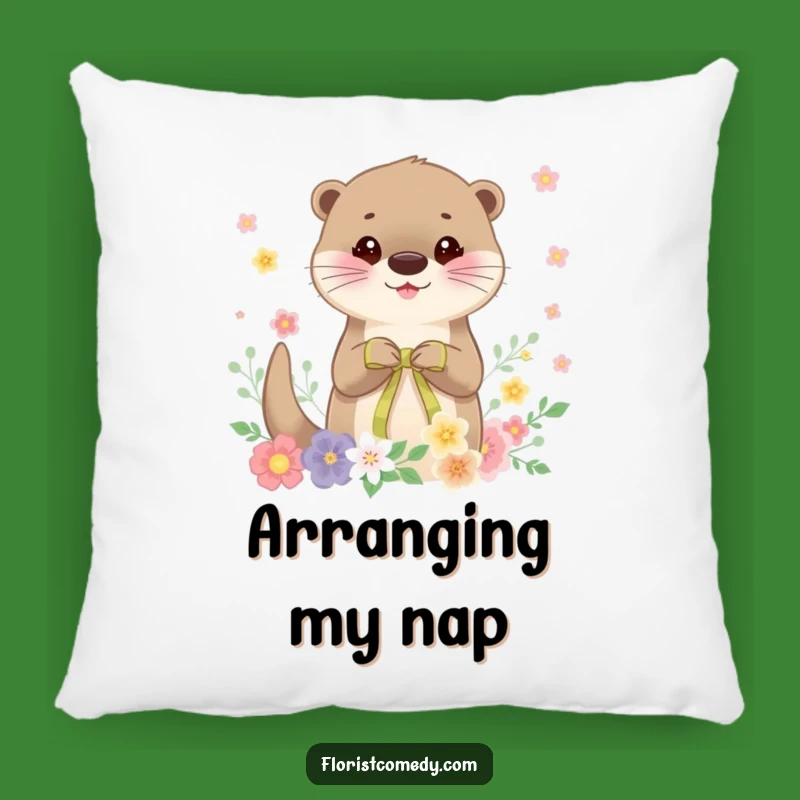 Funny Otter Pillow: Cheerful Florist Accent Cushion - Cozy Gift!