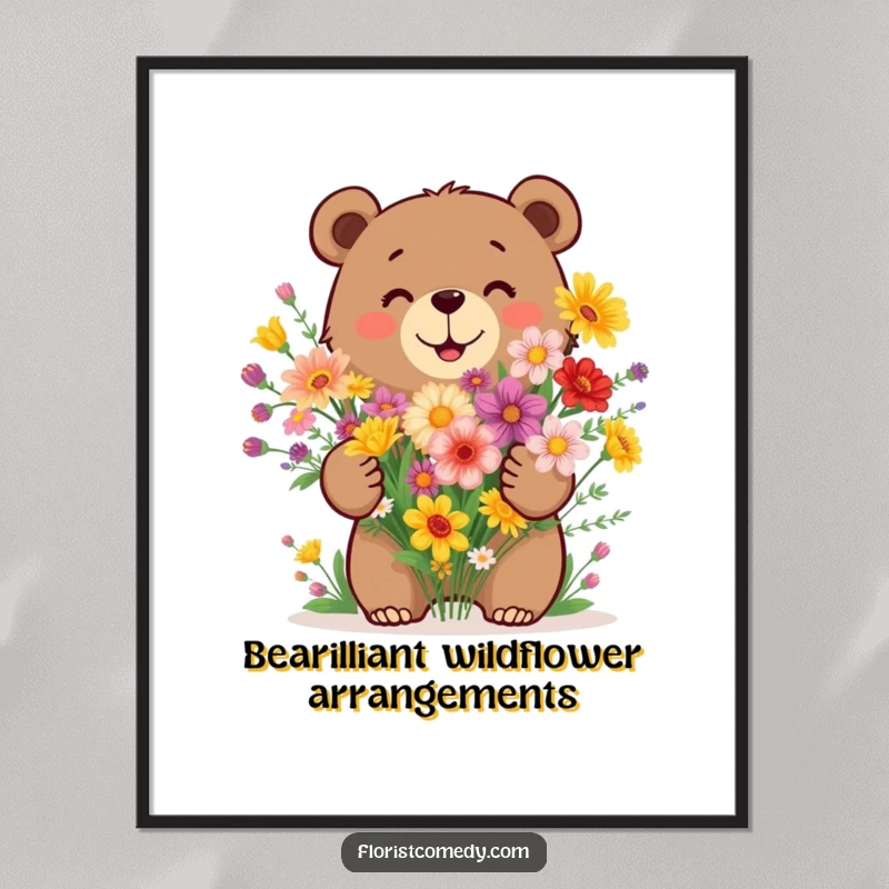 Funny Free Printable Wall Art of a happy bear enthusiastically arranging a lush bouquet of colorful, vibrant wildflowers.
