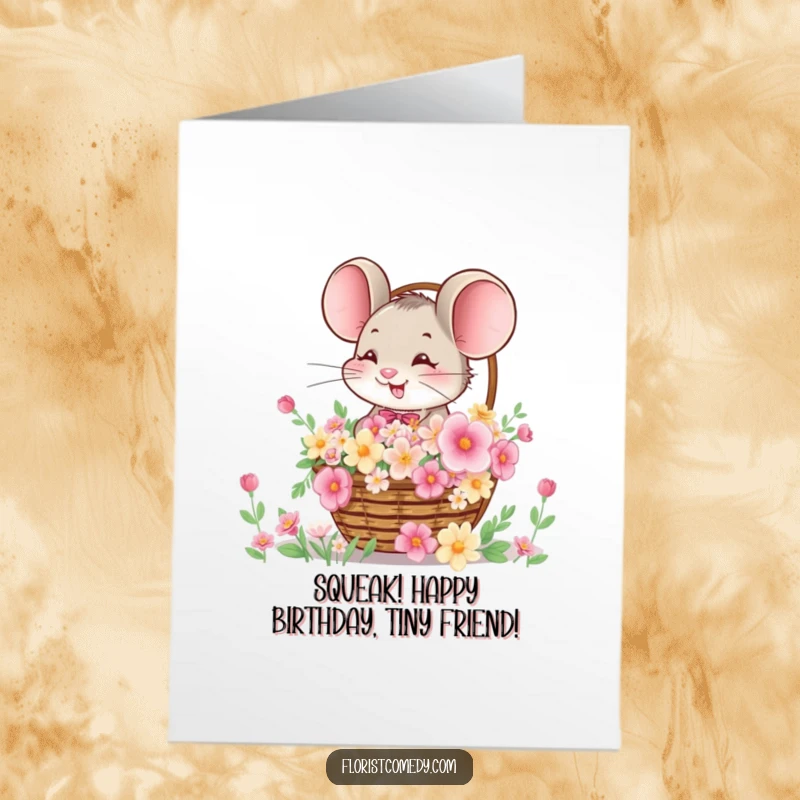 Funny Free Printable Birthday Card: A small mouse giggling gleefully while presenting a basket overflowing with vibrant flowers.