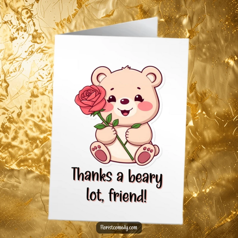 Funny Free Printable Thank You Card: A happy bear presenting a single, perfect rose with a gentle smile.
