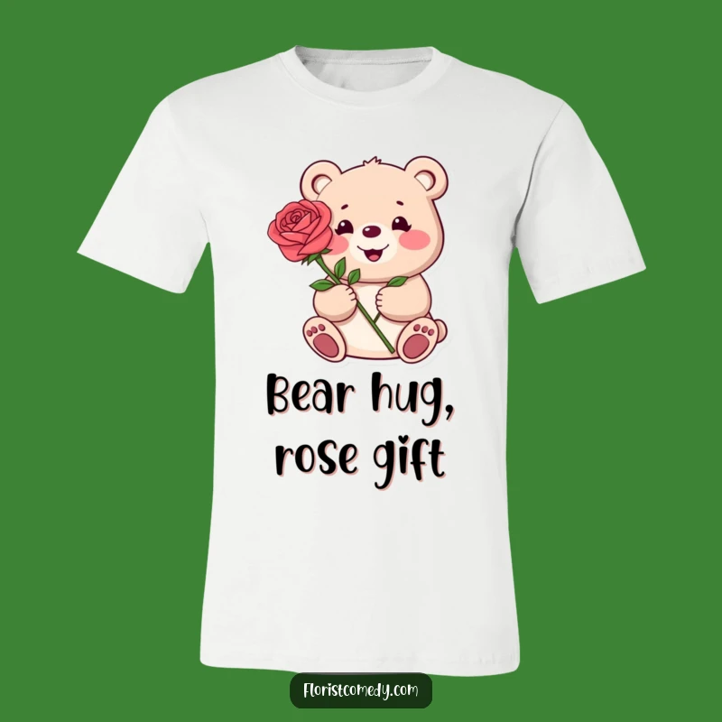Funny Bear Rose Bearer T-Shirt: Wear Your Affection Proudly